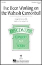 I've Been Working on the Wabash Cannonball Three-Part Mixed choral sheet music cover